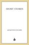 [The Collected Works of Langston Hughes 15] • The Short Stories of Langston Hughes